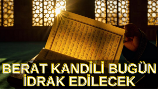 Berat Kandili bugün idrak edilecek