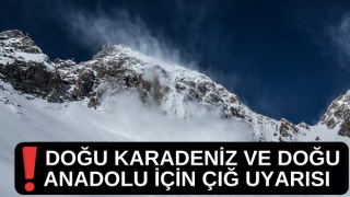 Doğu Karadeniz ve Doğu Anadolu için çığ uyarısı