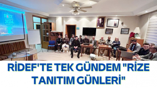 RİDEF'te Tek Gündem "Rize Tanıtım Günleri"