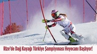 Rize’de Dağ Kayağı Türkiye Şampiyonası Heyecanı Başlıyor!