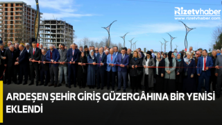 Ardeşen Şehir Giriş Güzergâhına Bir Yenisi Eklendi