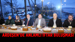 Ardeşen’de Anlamlı İftar Buluşması