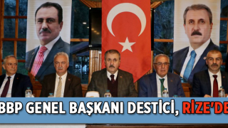 BBP Genel Başkanı Destici, Rize'de