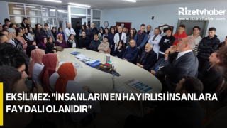 Eksilmez: "İnsanların en hayırlısı insanlara faydalı olanıdır"