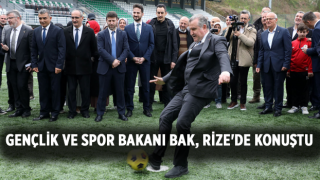 Gençlik ve Spor Bakanı Bak, Rize'de konuştu