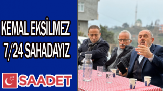 KEMAL EKSİLMEZ 7/24 SAHADAYIZ