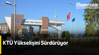 KTÜ Yükselişini Sürdürüyor