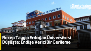 Recep Tayyip Erdoğan Üniversitesi Düşüşte: Endişe Verici Bir Gerileme