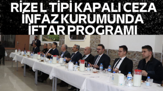 Rize L Tipi Kapalı Ceza İnfaz Kurumunda İftar Programı