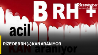 Rize'de B Rh (+) kan aranıyor