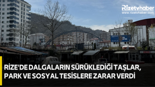 Rize'de dalgaların sürüklediği taşlar, park ve sosyal tesislere zarar verdi