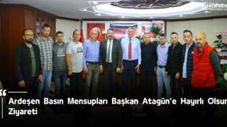 Ardeşen Basın Mensupları Başkan Atagün’e Hayırlı Olsun Ziyareti