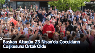 Başkan Atagün 23 Nisan'da Çocukların Coşkusuna Ortak Oldu