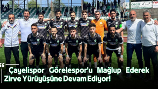 Çayelispor Görelespor'u Mağlup Ederek Zirve Yürüyüşüne Devam Ediyor!