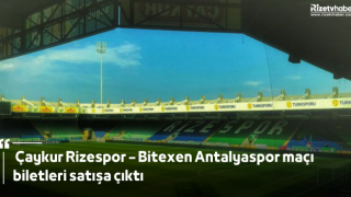 Çaykur Rizespor – Bitexen Antalyaspor maçı biletleri satışa çıktı