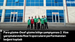 Para yüzme-Deaf yüzme bölge şampiyonası 2. Vize yarışmalarında Rize’li sporcuların performansları beğeni topladı