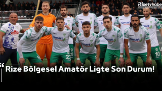 Rize Bölgesel Amatör Ligte Son Durum!