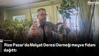 Rize Pazar'da Melyat Deresi Derneği meyve fidanı dağıttı