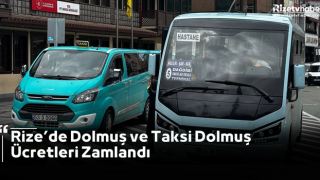 Rize’de Dolmuş ve Taksi Dolmuş Ücretleri Zamlandı