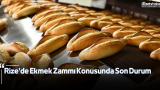 Rize'de Ekmek Zammı Konusunda Son Durum