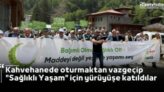 Rize'de kahvehanelerde oturanlar "Sağlıklı Yaşam" yürüyüşüne davet edildi