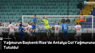 Yağmurun Başkenti Rize'de Antalya Gol Yağmuruna Tutuldu!