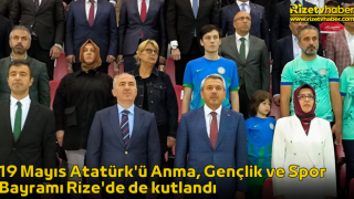 19 Mayıs Atatürk'ü Anma, Gençlik ve Spor Bayramı Rize'de de kutlandı