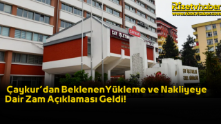 Çaykur’dan Beklenen Yükleme ve Nakliyeye Dair Zam Açıklaması Geldi!