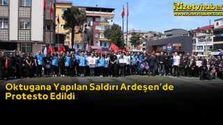 Oktugana Yapılan Saldırı Ardeşen’de Protesto Edildi