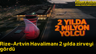 Rize-Artvin Havalimanı 2 yılda zirveyi gördü