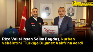 Rize Valisi İhsan Selim Baydaş, kurban vekâletini Türkiye Diyanet Vakfı'na verdi