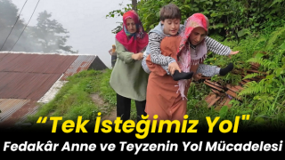 Fedakâr Anne ve Teyzenin Yol Mücadelesi