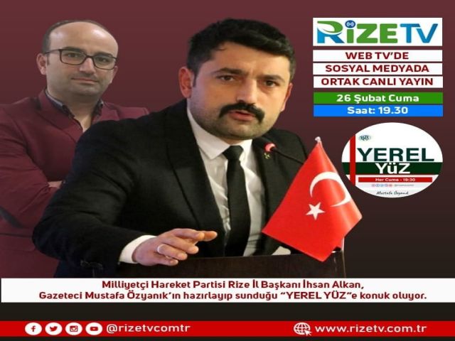 Yerel Yüz - MHP Rize İl Başkanı İhsan Alkan