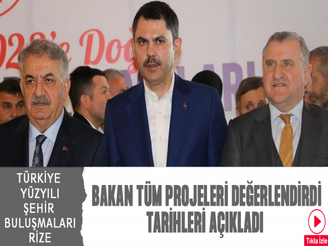 Çevre, Şehircilik ve İ̇klim Değişikliği Bakanı Kurum, Rize'de